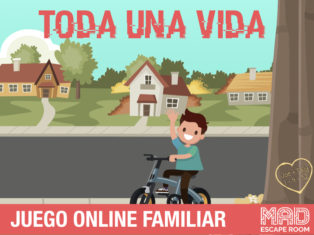 ESCAPE ROOM: "TODO UNA VIDA" (Juego On Line Familiar)